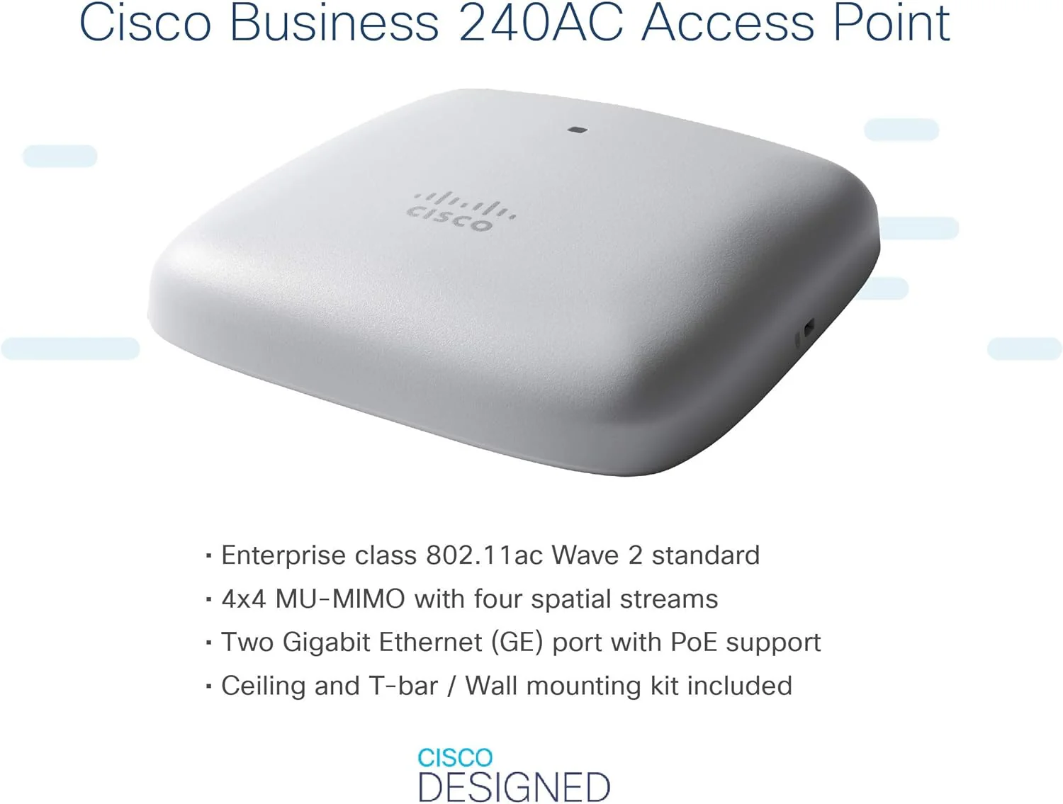 Cisco Business 240AC Wi-Fi Access Point | 802.11ac | 4x4 | 2 GbE Ports | Ceiling Mount CBW240AC-E - Image 2